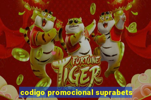 codigo promocional suprabets